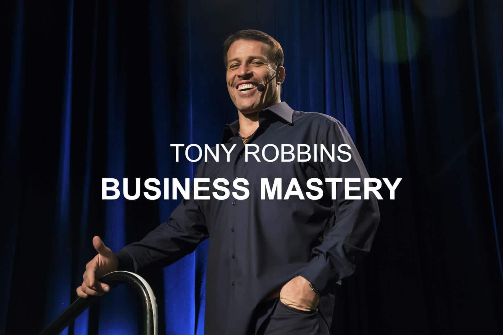 Tony Robbins Business Mastery