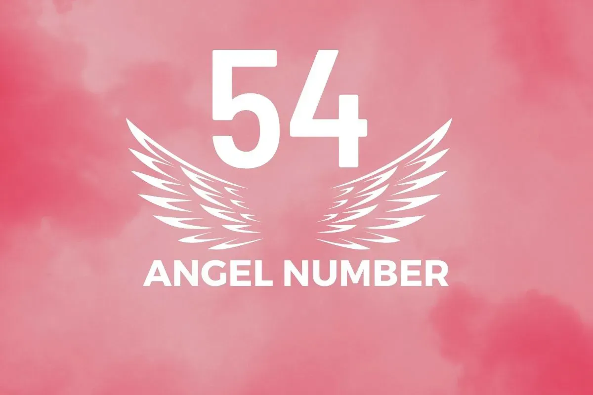 Angel Number 54 Meaning And Symbolism