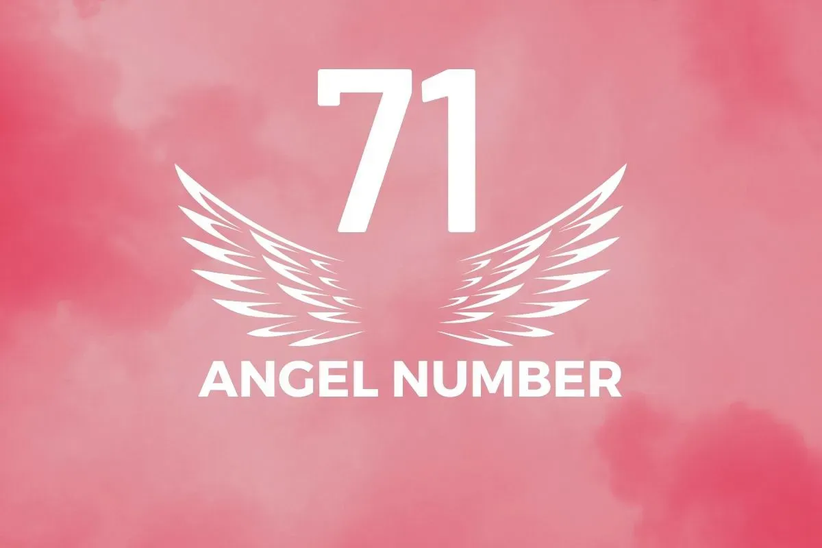 Angel Number 71 Meaning And Symbolism