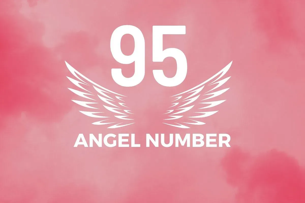 Angel Number 95 Meaning And Symbolism