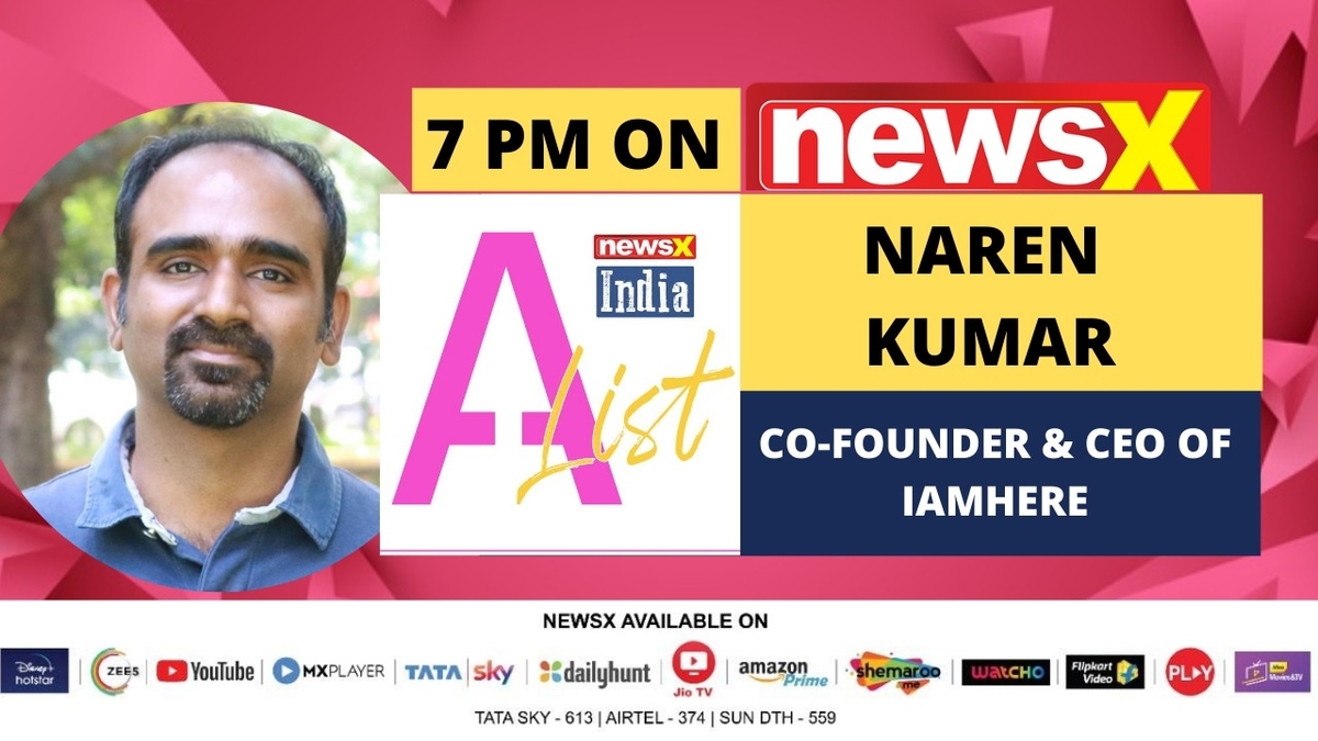 ‘If  you have a dream, just go ahead and start it, the universe will conspire’, says Naren Kumar, CEO & Co-founder, IamHere