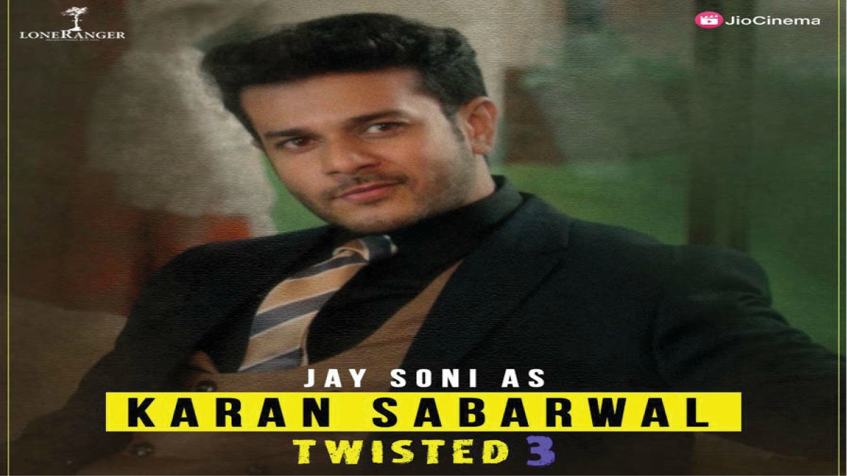 ‘TWISTED 3’ IS THE BEST THING I DID: JAY SONI