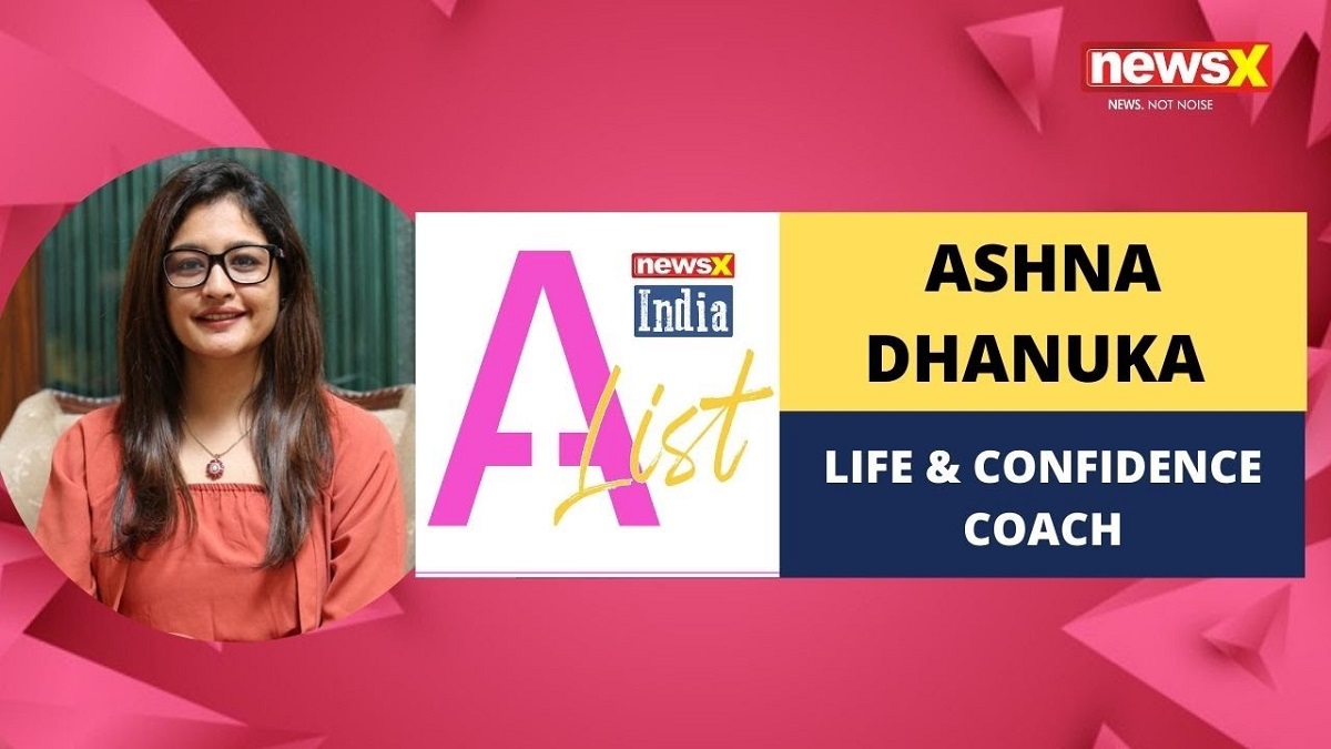 ‘I found diamonds out of the stones thrown at me’: Ashna Dhanuka, Life & Confidence Coach