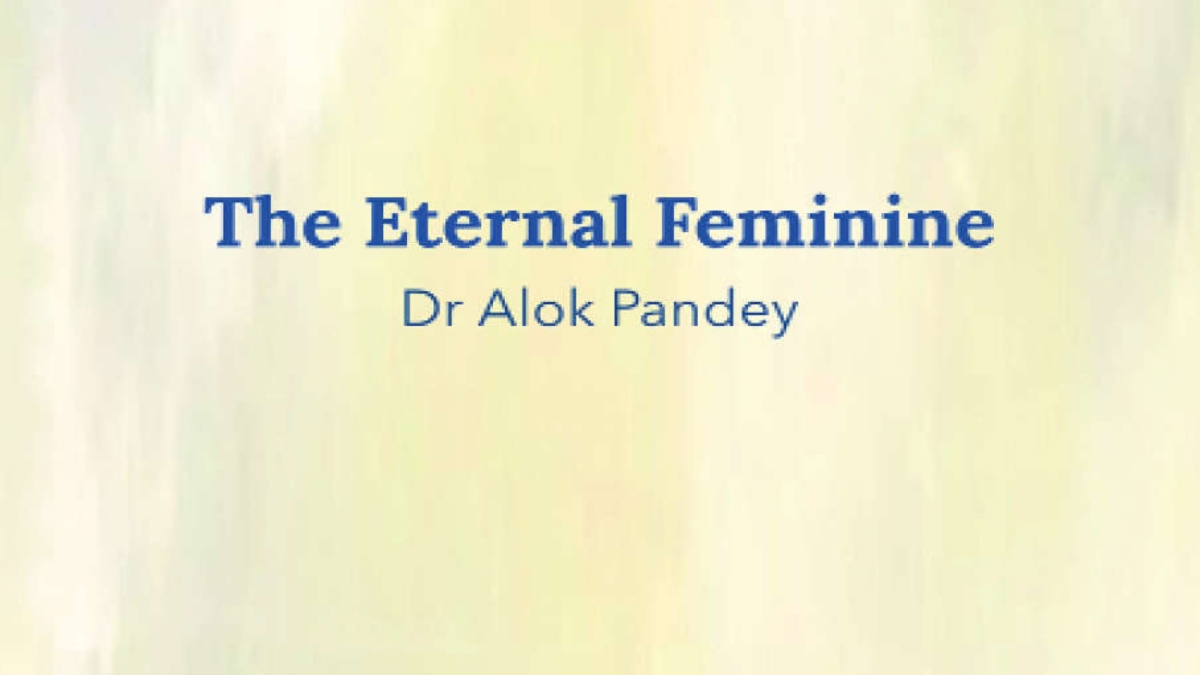 THE ETERNAL FEMININE: REAWAKEN THE POWERFUL IMAGE OF WOMEN