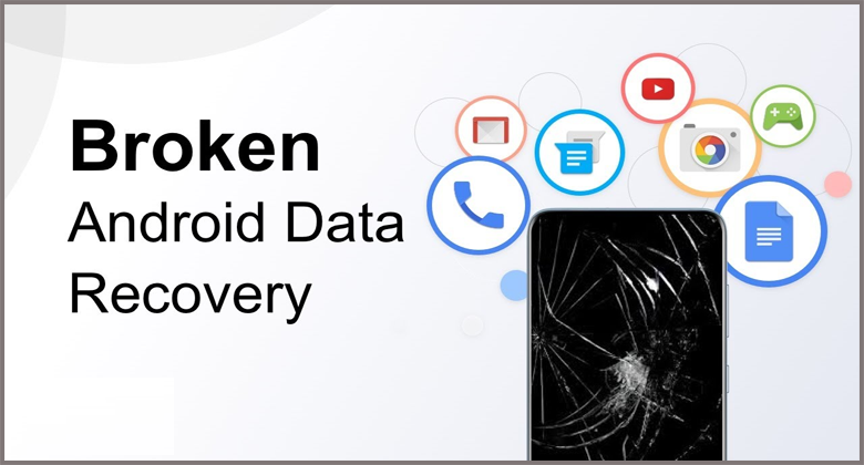 4 Methods ToRecover Data From Broken Screen Android Phone