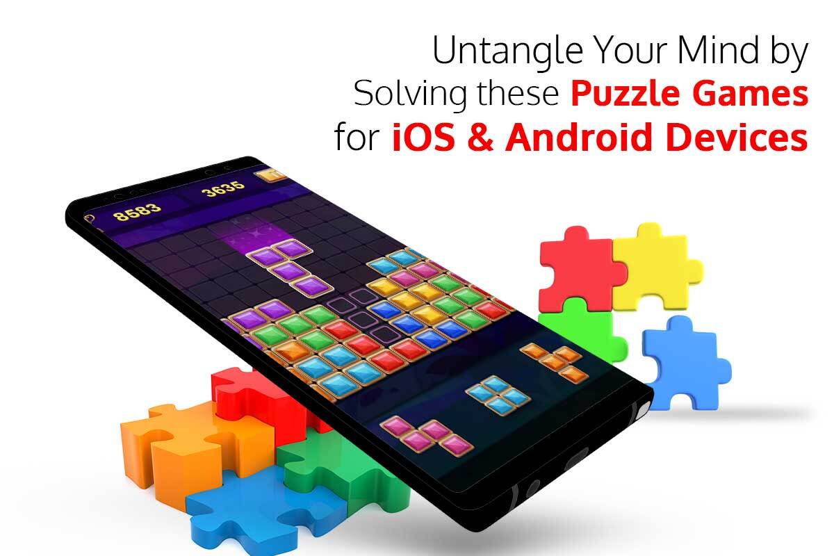 Untangle Your Mind by Solving these Puzzle Games for iOS & Android Devices