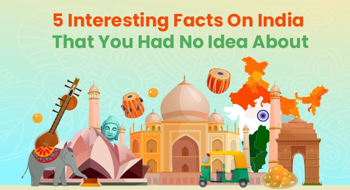 5 Mind-Blowing facts about India: