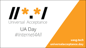 Universal Acceptance Day: Enabling a Multilingual Internet