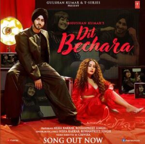 Neha Kakkar releases her new single ‘Dil Bechara’