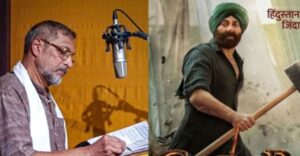 Nana Patekar Lends His Voice For Sunny Deol Starrer Gadar 2