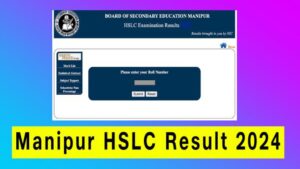 Manipur HSLC 10th Results 2024–Check Here For Direct Link