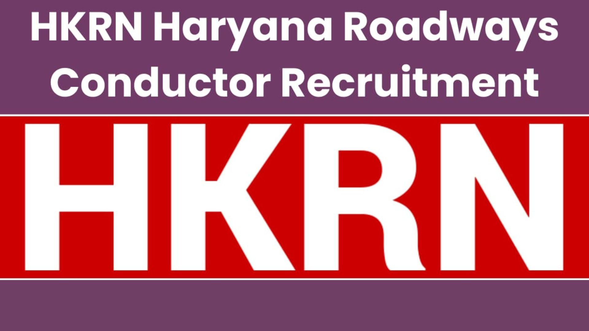 Haryana Roadways Conductor Recruitment 2024: Online Form Out For 991 Posts