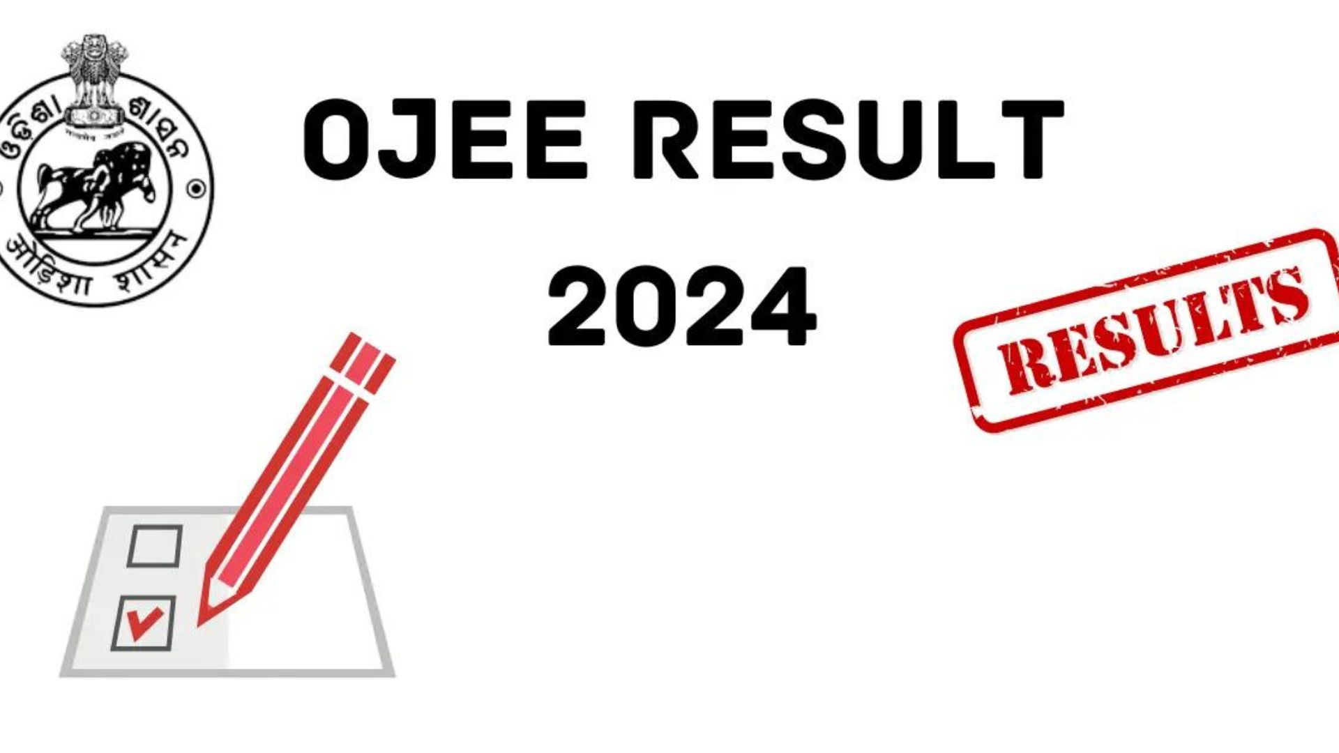 OJEE 2024 Results Out– Click Here To Download The Results And Check Topper List