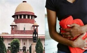 Supreme Court Upholds Right to Menstrual Leave: What You Need to Know?