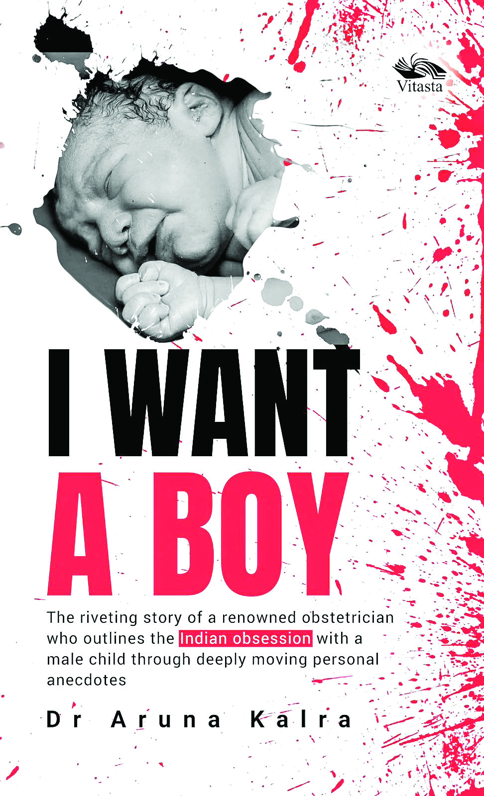 A Timely Call for Women’s Rights: Dr. Aruna Kalra’s I Want a Boy Exposes the Harsh Realities of Sex-Selection in India