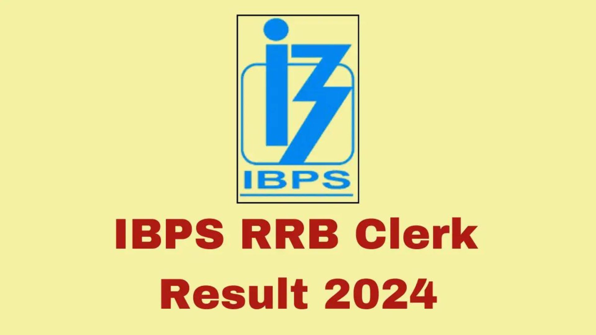 IBPS RRB Clerk Prelims 2024 Results Out – Download Your Scorecard Here!