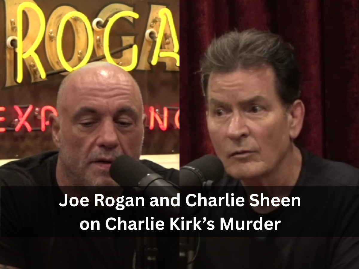 Charlie Kirk Murder: Joe Rogan and Charlie Sheen in Shock, ‘Murdered for Having…’