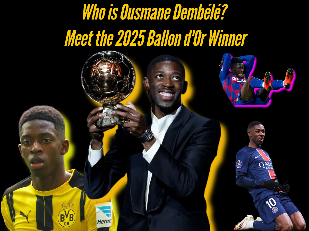 Who is Ousmane Dembélé? Meet the 2025 Ballon d’Or Winner