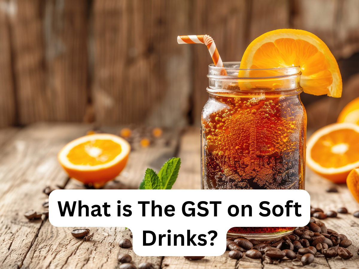 GST Rate on Soft Drinks- What’s The Fuss All About?