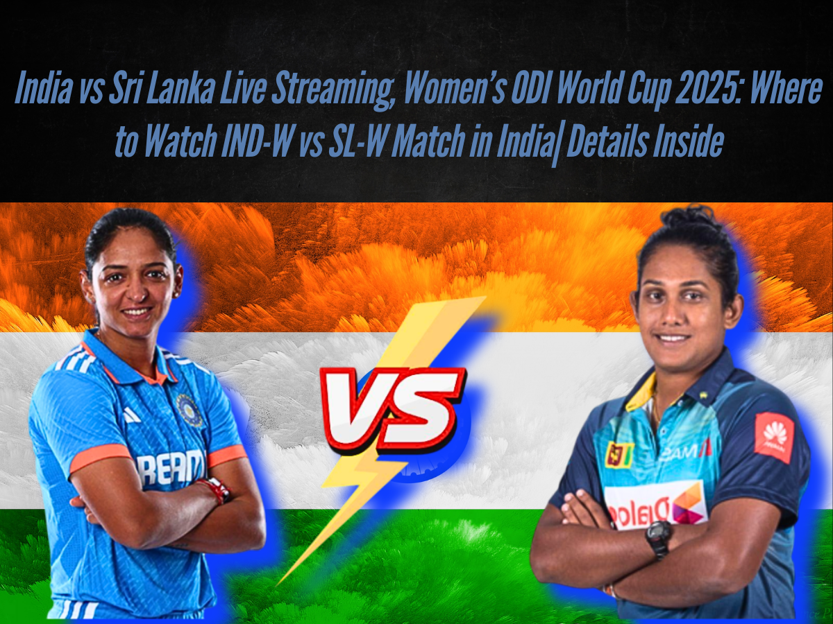 India vs Sri Lanka Live Streaming, Women’s ODI World Cup 2025: Where to Watch IND-W vs SL-W Match in India| Details Inside