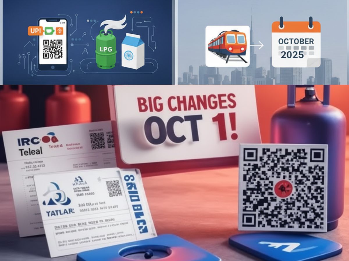 Key Changes & New Rules from October 1, 2025: UPI, LPG, Milk, IRCTC & More | All You Need to Know