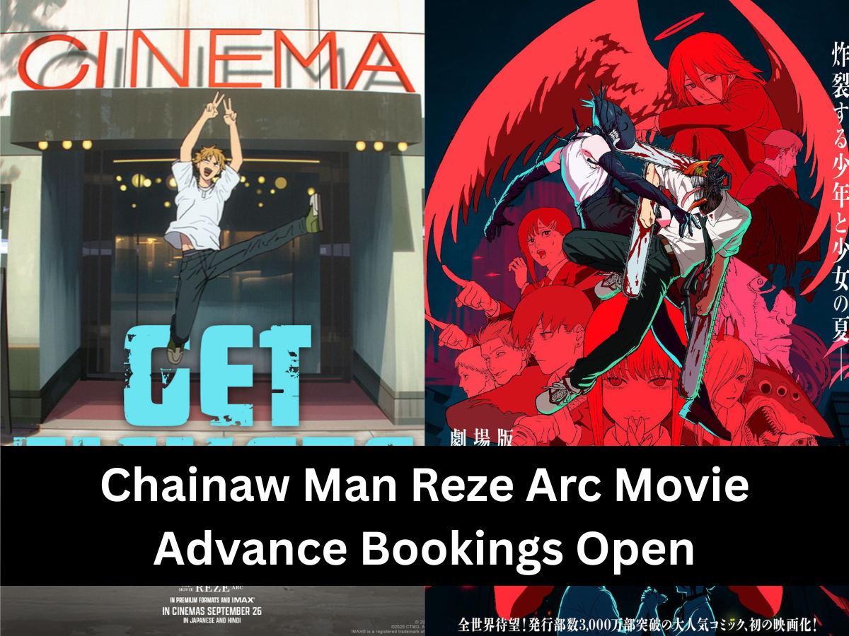 Chainsaw Man Reze Arc Movie Advance Bookings Open in India! Movie Set to Release One Week After Japan Premiere