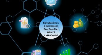 Side Business: 5 Businesses One Can Start With ₹1 Lakh Capital