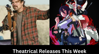 Theatrical Releases This Week (22nd to 28th September): From Leonardo DiCaprio’s One Battle After Another to Chainsaw Man: Reze Arc, & More