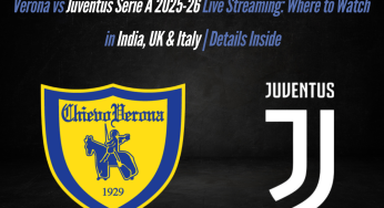Verona vs Juventus Serie A 2025-26 Live Streaming: Where to Watch in India, UK & Italy | Details Inside