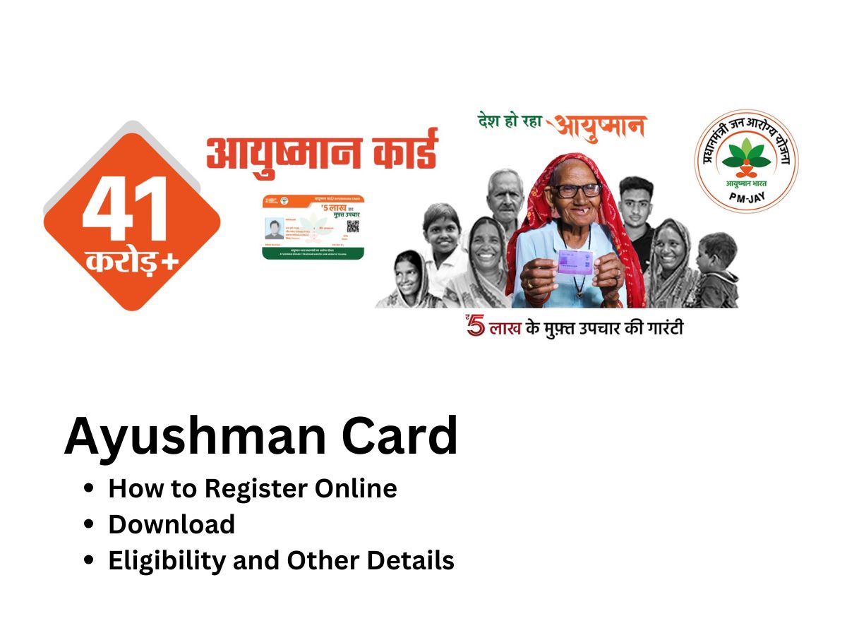 Ayushman Card : How to Apply for Online Registration | Eligibility and Other Details