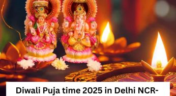 Diwali 2025 Puja Time in Delhi NCR – Noida, Gurugram, Meerut & Ghaziabad