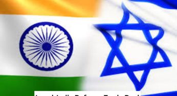 Israel’s Defence Order- Boost to Indian Exports & Atmanirbhar Bharat
