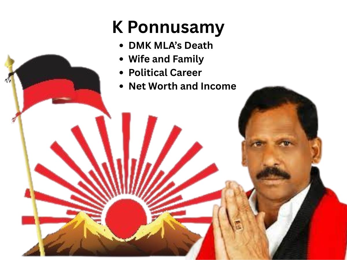 Who was K Ponnusamy – Death, Family & Wife, Income & Net Worth and Political Career