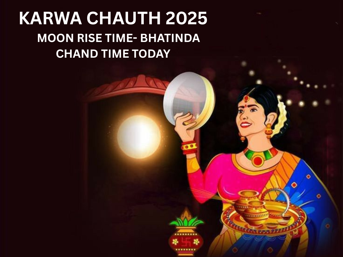 Karwa Chauth 2025 Moonrise Time in Bhatinda: City Wise Chand Nikalne ka Time Today