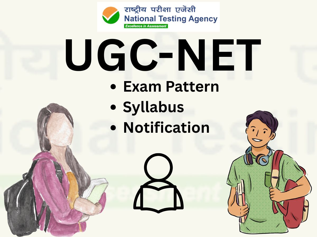 UGC National Eligibility Test (NET): Exam Pattern, How to Apply & Notification