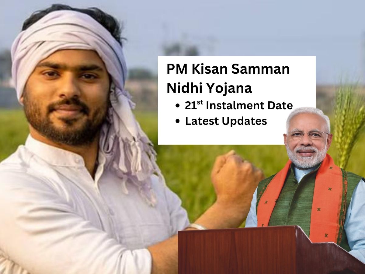 PM Kisan Samman Nidhi: 21st Instalment Update & Expected Date