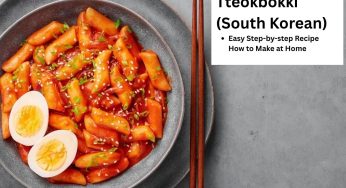How to Make South Korean Special Tteokbokki at Home | Easy Steps