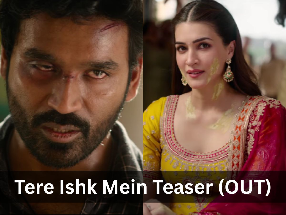 Tere Ishk Mein Teaser (OUT): Dhanush & Kriti Sanon Star in a Twisted Story of Unrequited Love