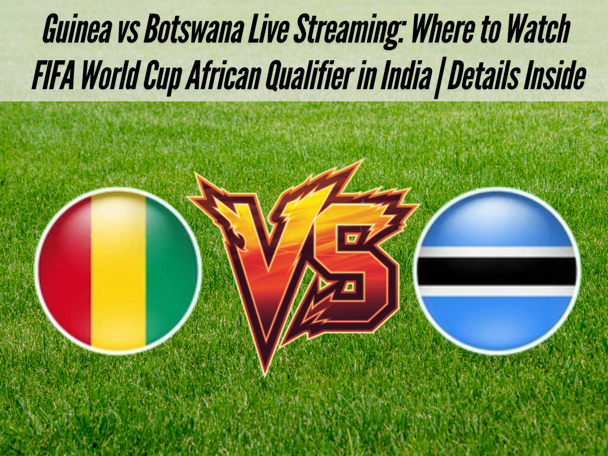 Guinea vs Botswana Live Streaming: Where to Watch FIFA World Cup African Qualifier in India | Details Inside