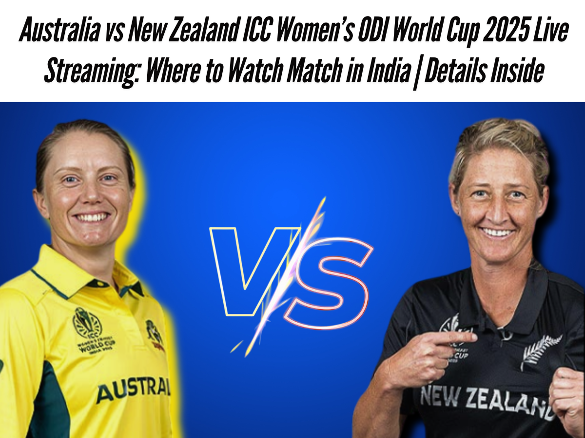 Australia vs New Zealand ICC Women’s ODI World Cup 2025 Live Streaming: Where to Watch Match in India | Details Inside