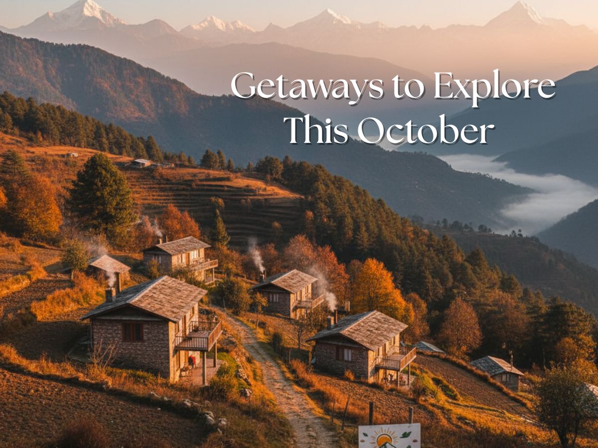 Top Hill Getaways to Explore This October in India | Plan Your Next Weekend