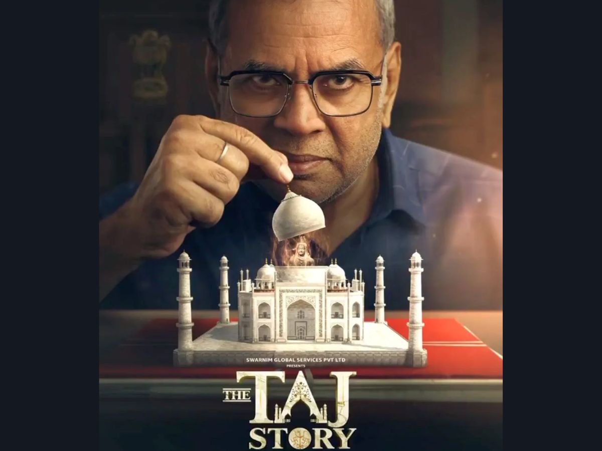 Truth or Provocation? The Firestorm Behind Paresh Rawal’s New Film ‘The Taj Story’