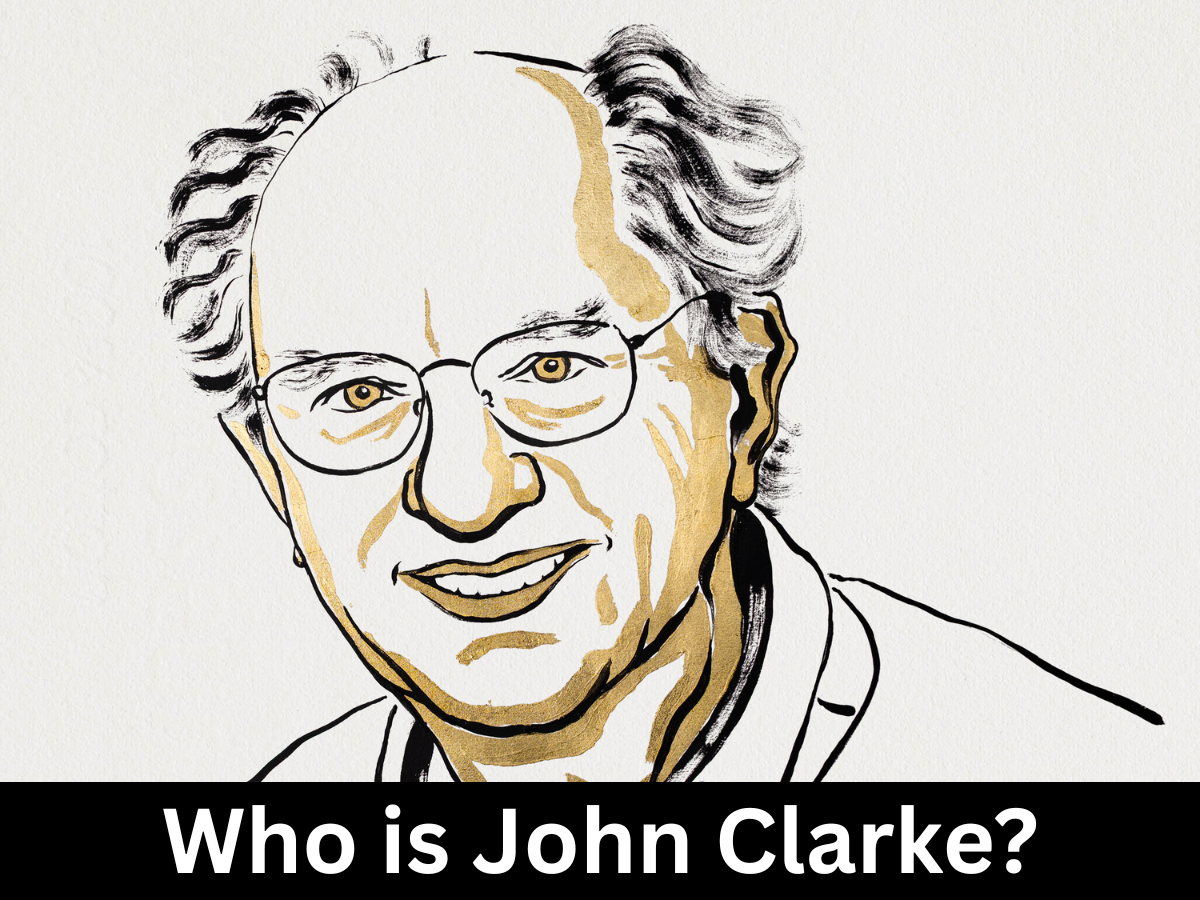 Who is John Clarke? Nobel Prize in Physics Winner and Professor Emeritus at University of California