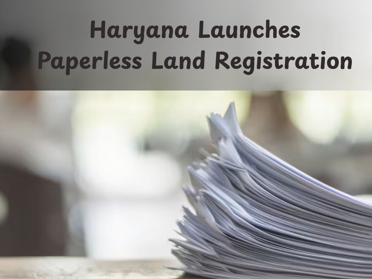 Haryana Goes Fully Digital, Launches Paperless Land Registration from November 1, 2025 | All You Need to Know