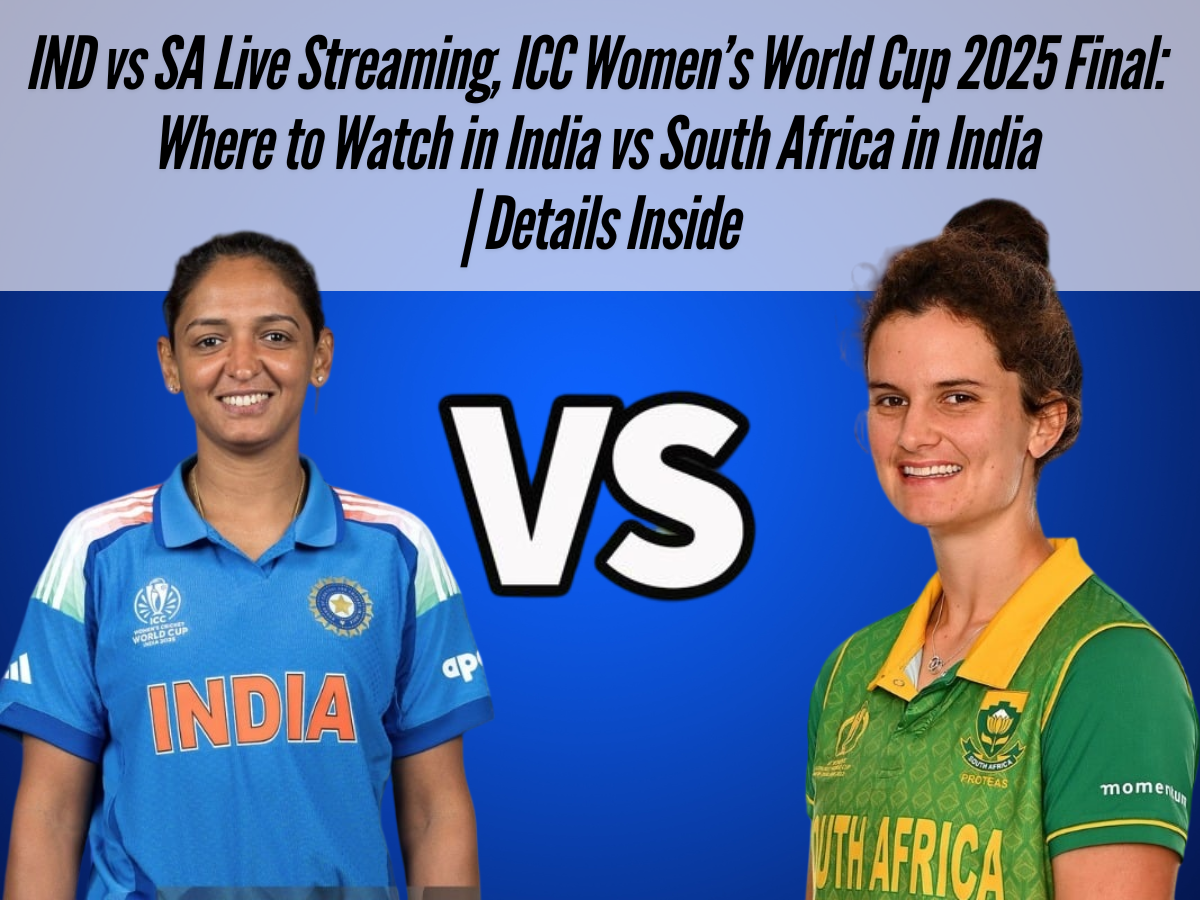 IND vs SA Live Streaming, ICC Women’s World Cup 2025 Final: Where to Watch in India vs South Africa in India | Details Inside
