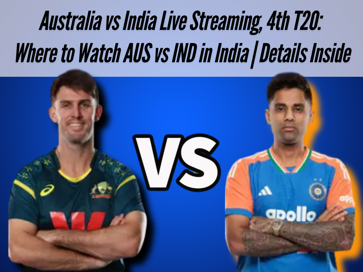 Australia vs India Live Streaming, 4th T20: Where to Watch AUS vs IND in India | Details Inside