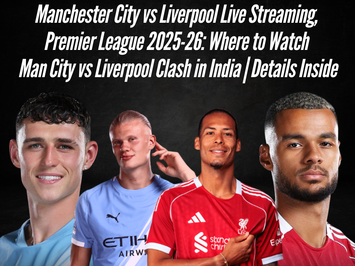 Manchester City vs Liverpool Live Streaming, Premier League 2025-26: Where to Watch Man City vs Liverpool Clash in India | Details Inside