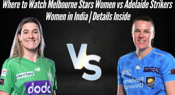 MS W vs AS W Live Streaming, WBBL 2025-26: Where to Watch Melbourne Stars Women vs Adelaide Strikers Women in India | Details Inside