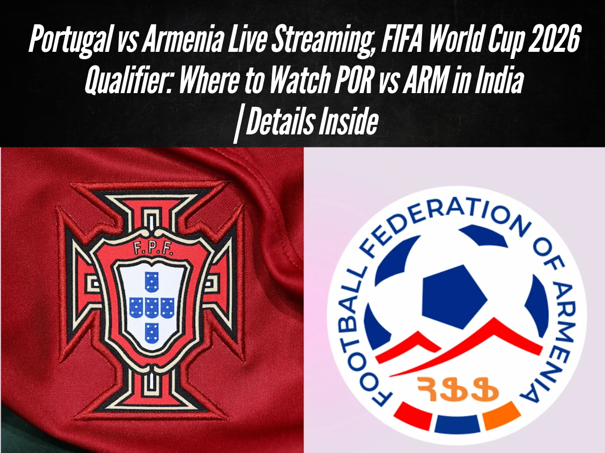 Portugal vs Armenia Live Streaming, FIFA World Cup 2026 Qualifier: Where to Watch POR vs ARM in India | Details Inside