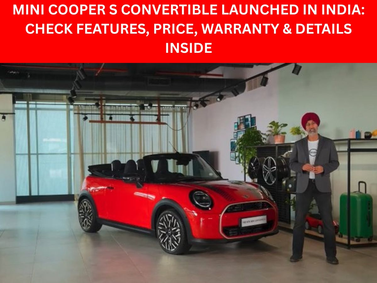 Mini Cooper S Convertible Launched in India: Check Features, Price, Warranty & Details Inside
